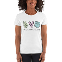 PEACE 💗 LOVE 💗 CLOTH - Women's short sleeve t-shirt - Bungies Diapers